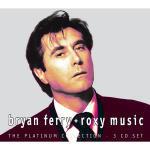 The Platinum Collection: Bryan Ferry - Roxy Music