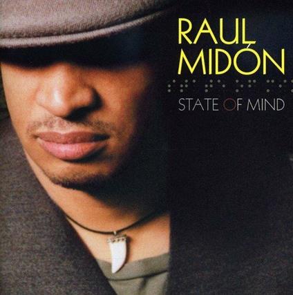 State of Mind - CD Audio di Raul Midon