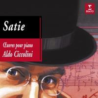 Opere per pianoforte - CD Audio di Erik Satie,Aldo Ciccolini