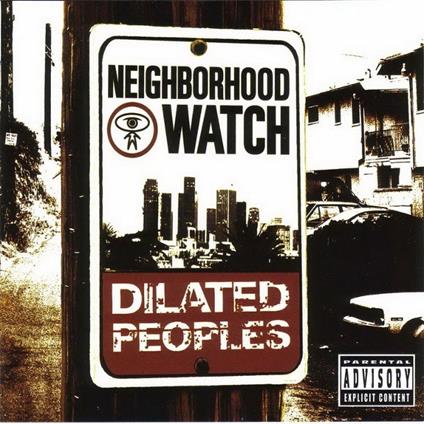 Neighborhood Watch - CD Audio di Dilated Peoples