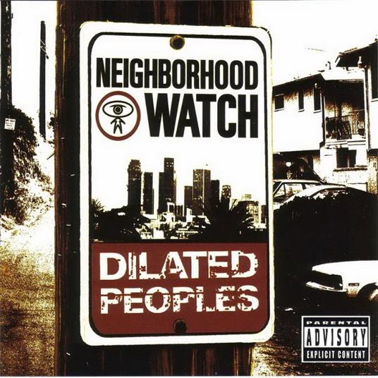 Neighborhood Watch - CD Audio di Dilated Peoples