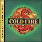 Too cold - CD Audio di Cold Fire