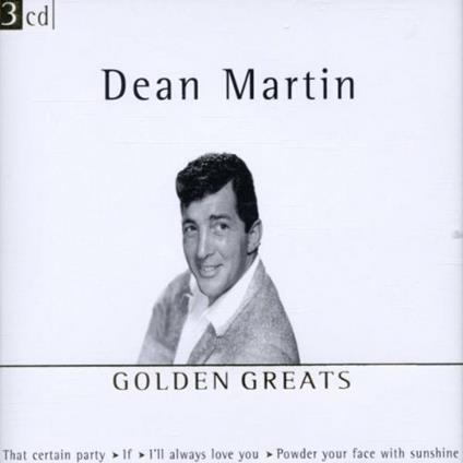Golden Greats - CD Audio di Dean Martin