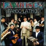 Tango Latino - CD Audio di Mosca Tsé Tsé