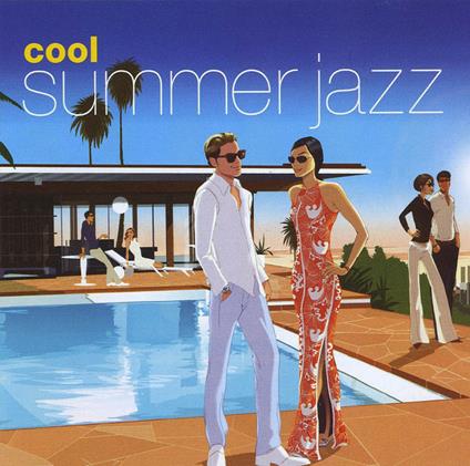 Cool Summer Jazz - CD Audio