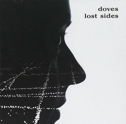 Lost Sides - CD Audio di Doves