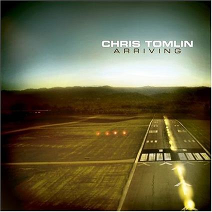 Arriving - CD Audio di Chris Tomlin