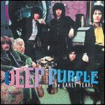 The Early Years - CD Audio di Deep Purple