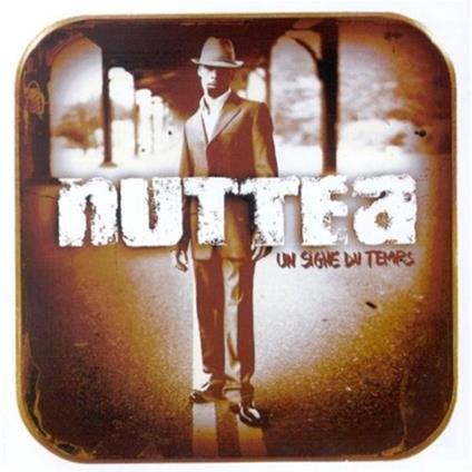 Un Signe Du Temps - CD Audio di Nuttea
