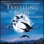 Il Popolo Migratore (Travelling Birds) (Colonna sonora) - CD Audio di Bruno Coulais