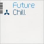Future Chill (2 Cd)