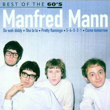 Best Of The 60's - CD Audio di Manfred Mann