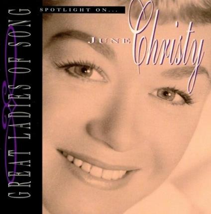 Spotlight On June Christy - CD Audio di June Christy