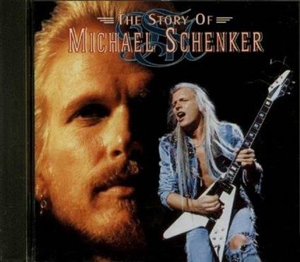 The Story of Michael Schenker - CD Audio di Michael Schenker