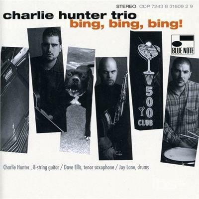 Bing Bing Bing! - CD Audio di Charlie Hunter