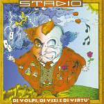 Di volpi di vizi e di virtù - CD Audio di Stadio