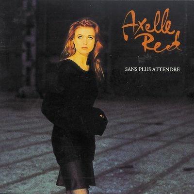Sans plus attendre - CD Audio di Axelle Red
