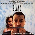 Trois Couleurs: Blanc - CD Audio di Zbigniew Preisner