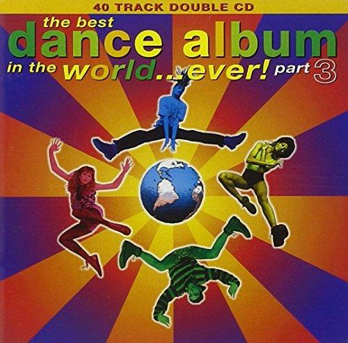 Best Dance Album in the World Ever vol.3 - CD Audio
