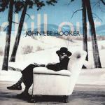 Chill Out - CD Audio di John Lee Hooker