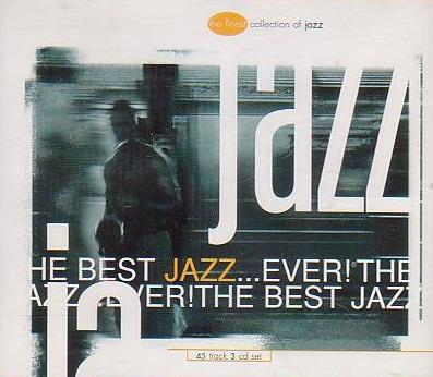 The Best Jazz...ever! - CD Audio