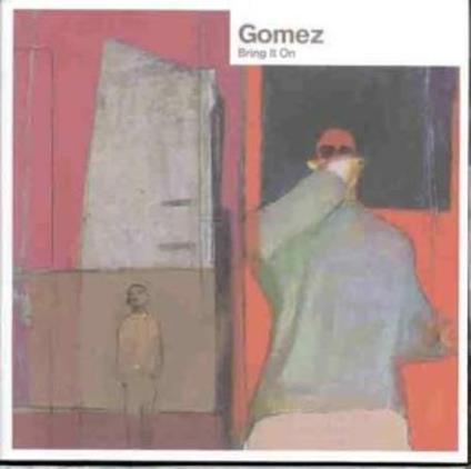 Bring it on - CD Audio di Gomez