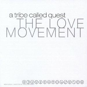 The Love Movement - CD Audio di A Tribe Called Quest