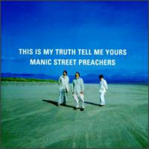 This Is My Truth Tell Me Yours - CD Audio di Manic Street Preachers