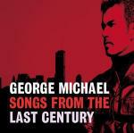 Songs from the Last Century - CD Audio di George Michael