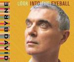 Look into the Eyeball - CD Audio di David Byrne