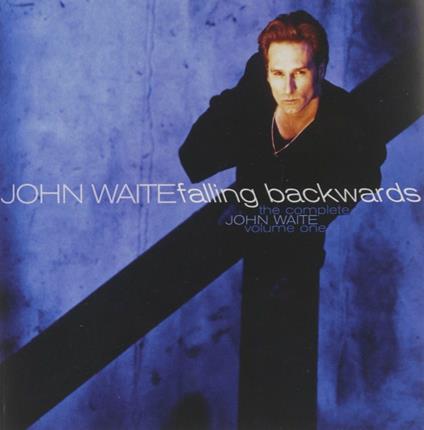 Falling Backwards - CD Audio di John Waite