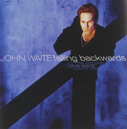 Falling Backwards - CD Audio di John Waite