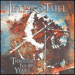 Through the Years - CD Audio di Jethro Tull