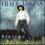 Big Time - CD Audio di Trace Adkins
