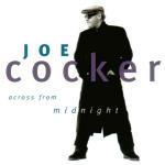 Across from Midnight - CD Audio di Joe Cocker