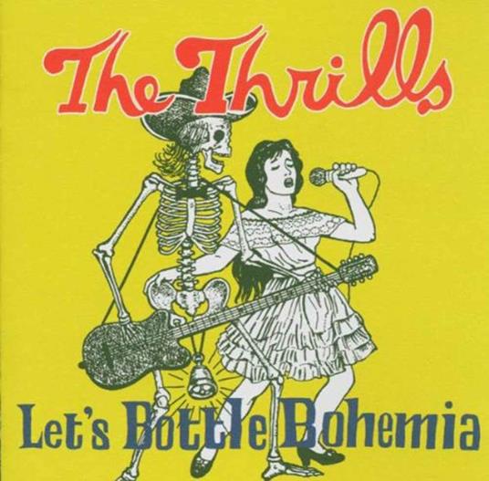 Let's Bottle Bohemia - CD Audio di Thrills