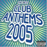 Best Club Anthems 2005