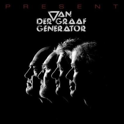 Present - CD Audio di Van der Graaf Generator