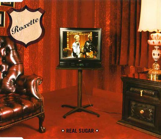Real Sugar - CD Audio di Roxette