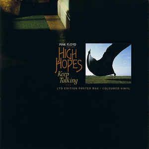 High Hopes / Keep Talking (Limited Edition) - Vinile 7'' di Pink Floyd