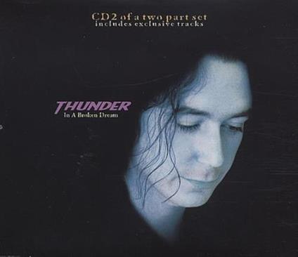 In A Broken Dream - CD Audio di Thunder