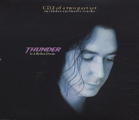 In A Broken Dream - CD Audio di Thunder