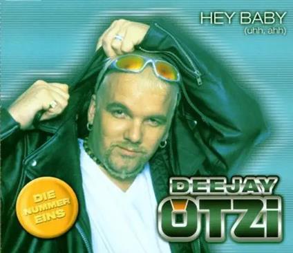 Hey Baby (Uhh, Ahh) - CD Audio di DJ Ötzi