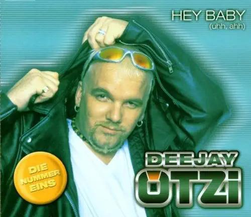 Hey Baby (Uhh, Ahh) - CD Audio di DJ Ötzi