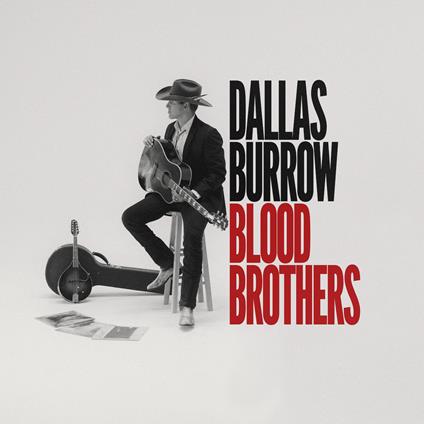 Blood Brothers - CD Audio di Dallas Burrow