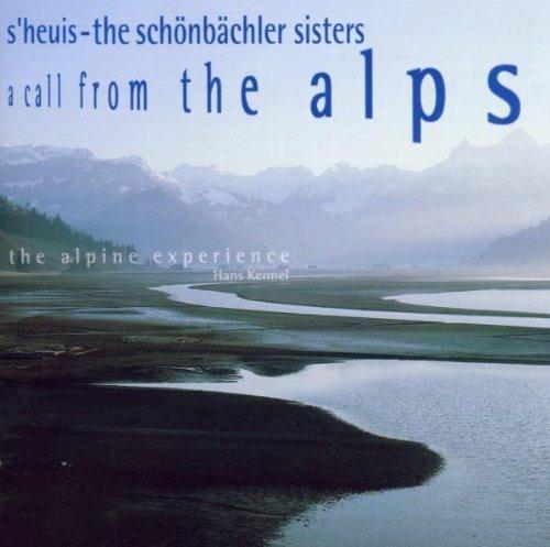 A Call From The Alps - CD Audio di S'Heuis-Schonbachler Sist