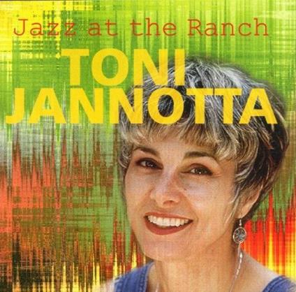 Jazz At The Ranch - CD Audio di Toni Jannotta