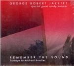 Remember the Sound. Homage to Michael Brecker