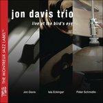 Live at the Bird's Eye - CD Audio di Jon Davis