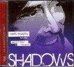 Shadows - CD Audio di Mark Murphy
